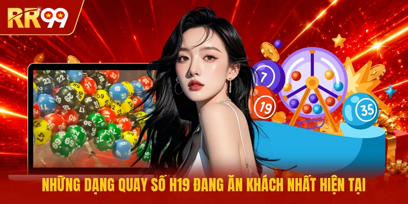 Những dạng quay số RR99 đang ăn khách nhất hiện tại