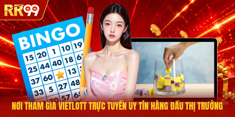 Nơi tham gia Vietlott trực tuyến uy tín hàng đầu thị trường